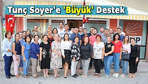 CHP'den Tunç Soyer'e destek: "Büyükşehir Belediye Başkan aday adayı..."
