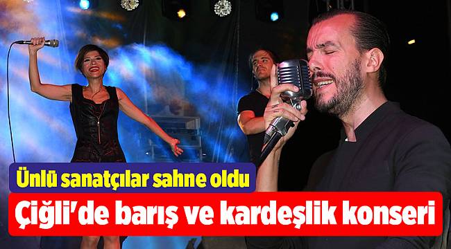 Çiğli'de barış ve kardeşlik konseri