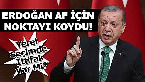 Cumhurbaşkanı Erdoğan 'af'la ilgili son noktayı koydu!