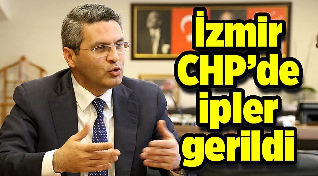 İzmir CHP’de ipler gerildi