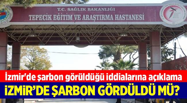İzmir'de şarbon görüldüğü iddialarına açıklama