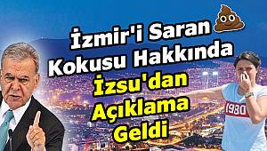 İZSU'dan İzmir'i Saran B.K Kokusu Hakkında Açıklama Geldi