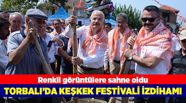 Torbalı'da keşkek festivali izdihamı