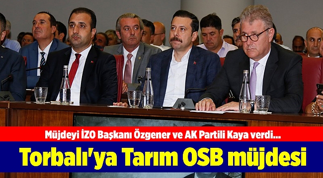 Torbalı'ya Tarım OSB müjdesi