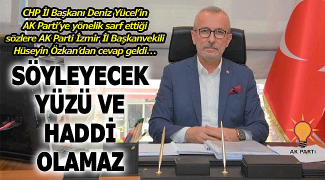 AK Parti’den CHP İl Başkanının sözlerine cevap