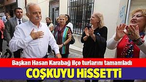 Başkan Hasan Karabağ ilçe turlarını tamamladı
