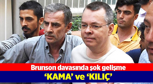 Brunson davasında şok gelişme
