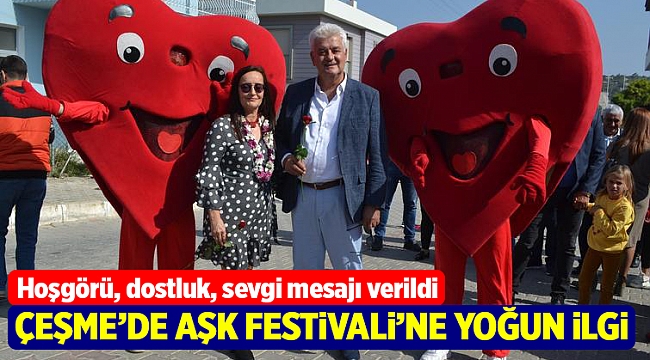 Çeşme'de Aşk Festivali'ne yoğun ilgi