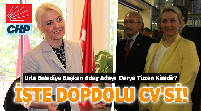 CHP Urla Belediye Başkan Aday Adayı Derya Tüzen Kimdir?