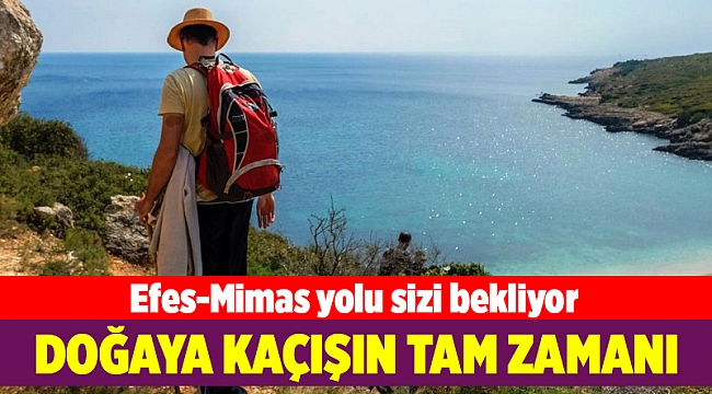 Efes-Mimas yolu sizi bekliyor