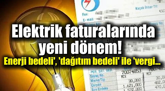 Elektrik faturalarında yeni dönem