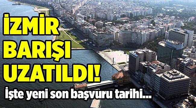İmar Barışı'nda yeni son başvuru tarihi belli oldu...