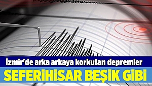 İzmir'de arka arkaya korkutan depremler