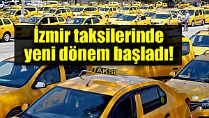 İzmir taksilerinde yeni dönem başladı
