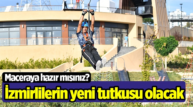 İzmirlilerin yeni tutkusu olacak