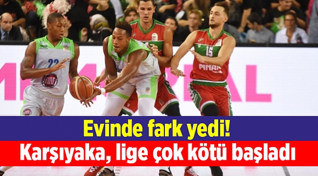 Karşıyaka, lige çok kötü başladı