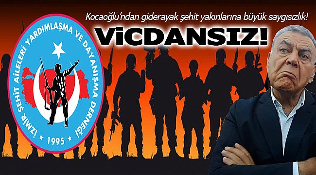 Kocaoğlu’ndan giderayak şehit yakınlarına büyük saygısızlık!