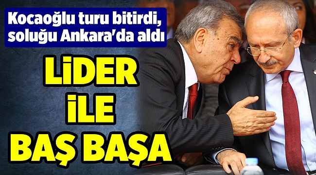 Kocaoğlu turu bitirdi soluğu Ankara'da aldı