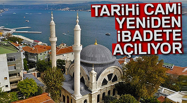 Tarihi cami yeniden ibadete açılacak
