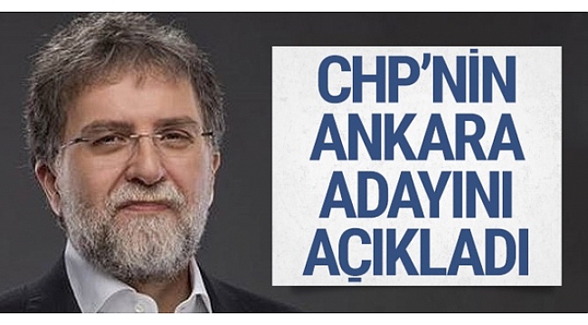 Ahmet Hakan açıkladı! İşte CHP'nin Ankara adayı!