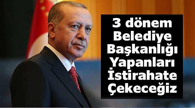 AK Parti'de belediye başkanlarına 3 dönem şartı