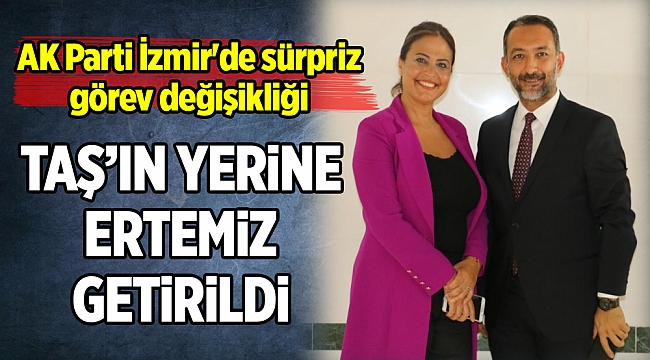 AK Parti İzmir'de sürpriz görev değişikliği