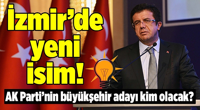AK Parti İzmir'de Zeybekci ismi...
