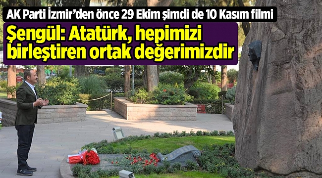 AK Parti İzmir’den önce 29 Ekim şimdi de 10 Kasım filmi