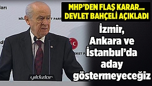 Bahçeli: İstanbul, Ankara ve İzmir'de aday göstermeyeceğiz