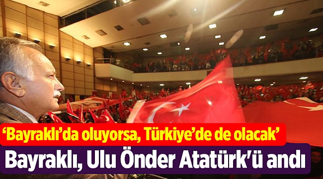Bayraklı, Ulu Önder Atatürk'ü andı