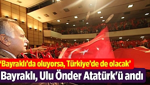 Bayraklı, Ulu Önder Atatürk'ü andı