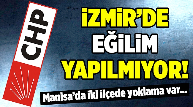 CHP İzmir'de eğilim yok, Manisa'da iki ilçede...
