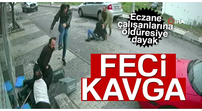 Eczacıya ölümüne dayak kamerada