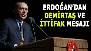 Erdoğan'dan Demirtaş ve İttifak Mesajı