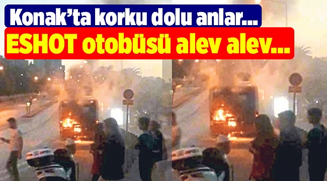 İzmir&#039;de otobüs yandı, yolcular kendini dışarı attı...