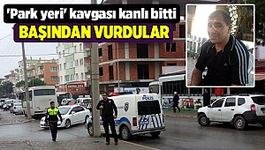 İzmir'de 'park yeri' kavgası kanlı bitti: 1 ölü