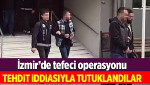 İzmir'de, tefecilik iddiasına 2 tutuklama