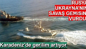 Karadeniz'de gerilim büyüyor: Rusya, Ukrayna'nın gemilerini vurdu!