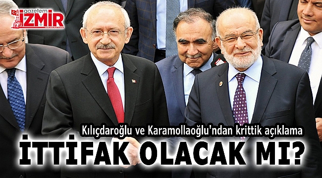 Kılıçdaroğlu ve Karamollaoğlu'ndan krittik açıklama! İttifak olacak mı?