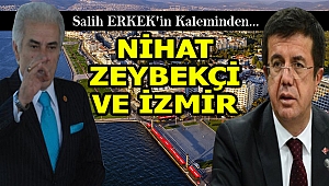 Salih Erkek Yazdı: "Nihat Zeybekçi ve İzmir"