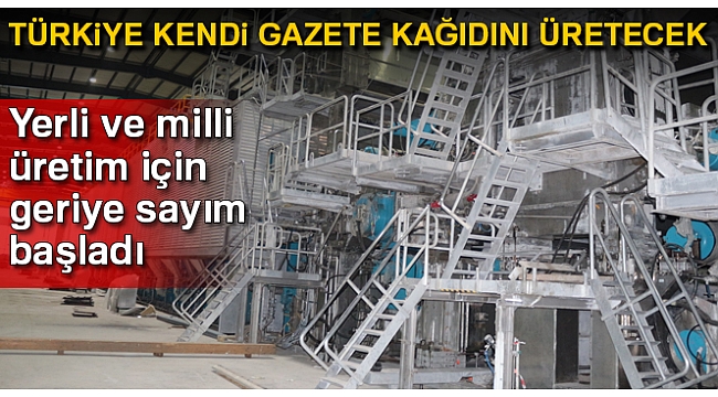 Türkiye kendi gazete kağıdını üretecek