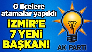 AK Parti İzmir'de yeni ilçe başkanları atandı...