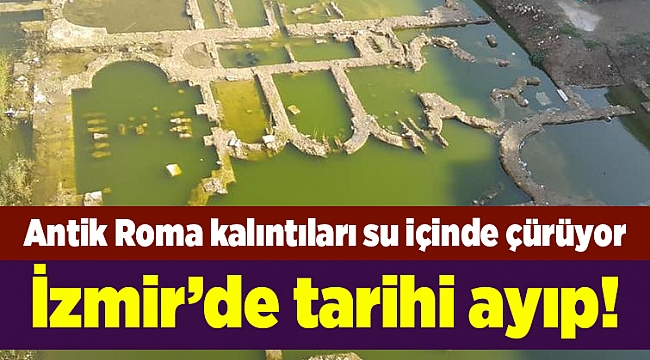 Antik Roma kalıntıları su içinde çürüyor