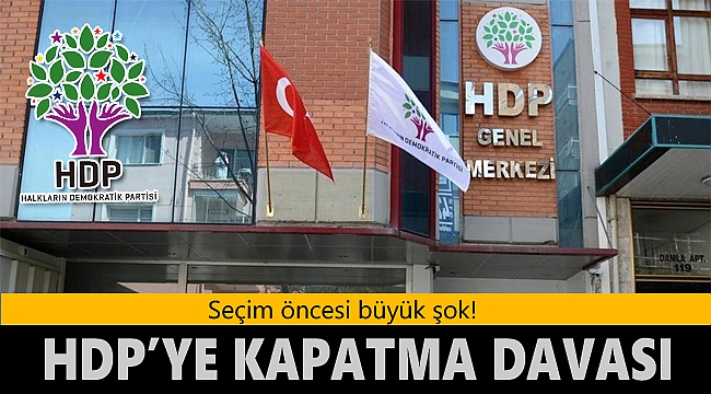 Büyük şok! HDP'ye kapatma davası açıldı