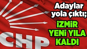 CHP'de adaylar yola çıktı