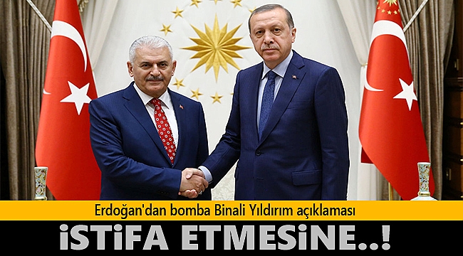 Erdoğan'dan bomba Binali Yıldırım açıklaması