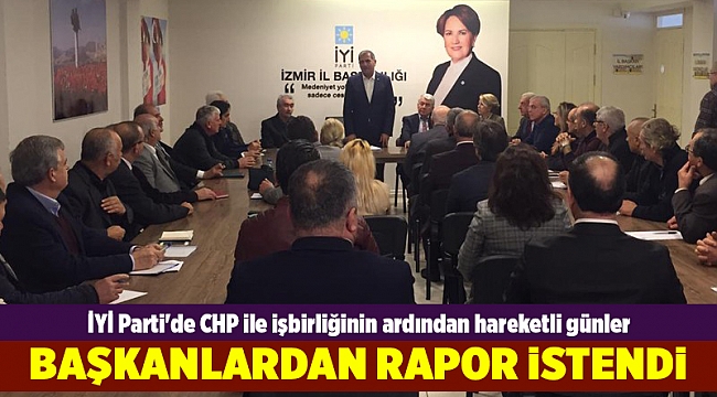 İYİ Parti'de CHP ile işbirliğinin ardından hareketli günler