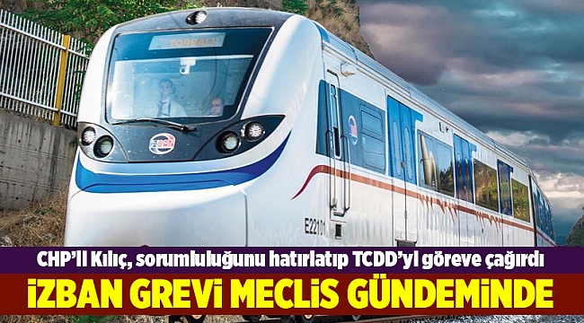 İZBAN grevi meclis gündeminde