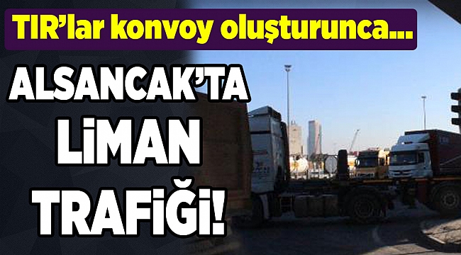 İzmir Alsancak Limanı'ndaki yeni uygulama trafiği olumsuz etkiledi