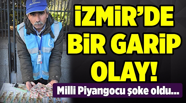 İzmir&#039;de Milli Piyangocu&#039;nun başına gelen talihsiz olay